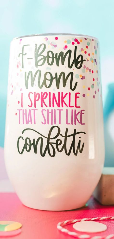 Mom Wine Tumbler, Mom Cups Ideas, Sassy Tumbler Cups, Mother’s Day Tumblers, Mom Wine Glass Sayings, Mom Sayings For Cups, Mothers Day Cups Vinyl, Mother’s Day Cups, Cricut Mothers Day Gifts To Sell