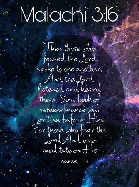 #biblequote Then those who feared the Lord  spoke to one another, And the Lord listened and heard them; So a book of remembrance was written before Him For those who fear the Lord And who meditate on His name. Malachi 3:16 - https://www.biblegateway.com/passage?search=Malachi%203:16&version=NKJV Malachi Scriptures, Book Of Malachi, Fear The Lord, The Fear Of The Lord, Faith Scripture, Biblical Verses, Spiritual Messages, Prayer Verses, Fear Of The Lord