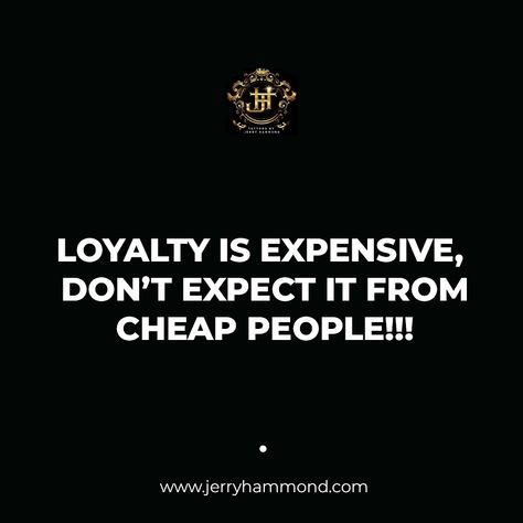 LOYALTY IS EXPENSIVE, DON’T EXPECT IT FROM CHEAP PEOPLE!!! Loyalty Is Expensive Quotes, Cheap People Quotes, Expensive Quotes, Holi Wallpaper, Happy Holi Wallpaper, Infj Empath, Cheap Quotes, Cheap People, Loyalty Quotes