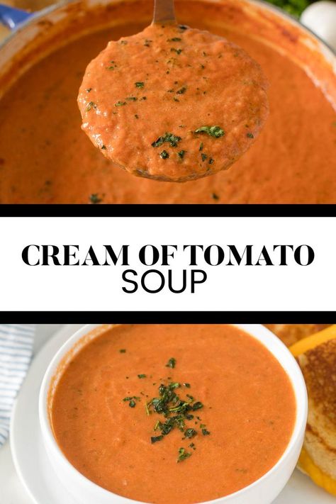 Two image collage of cream of tomato soup. First image shows the soup in a ladle over a pot. Second image is the soup in a bowl. Canning Cream Of Tomato Soup, Cream Of Tomato Soup Recipe Using Fresh Tomatoes, Homemade Cream Of Tomato Soup With Fresh Tomatoes, Homemade Canned Tomato Soup, Creamy Tomato Soup With Fresh Tomatoes, Fresh Tomato Soup Recipe Homemade, Cream Of Tomato Soup With Fresh Tomatoes, Cream Of Tomato Soup Recipe, Tomatoe Soup Recipe With Fresh Tomatoes