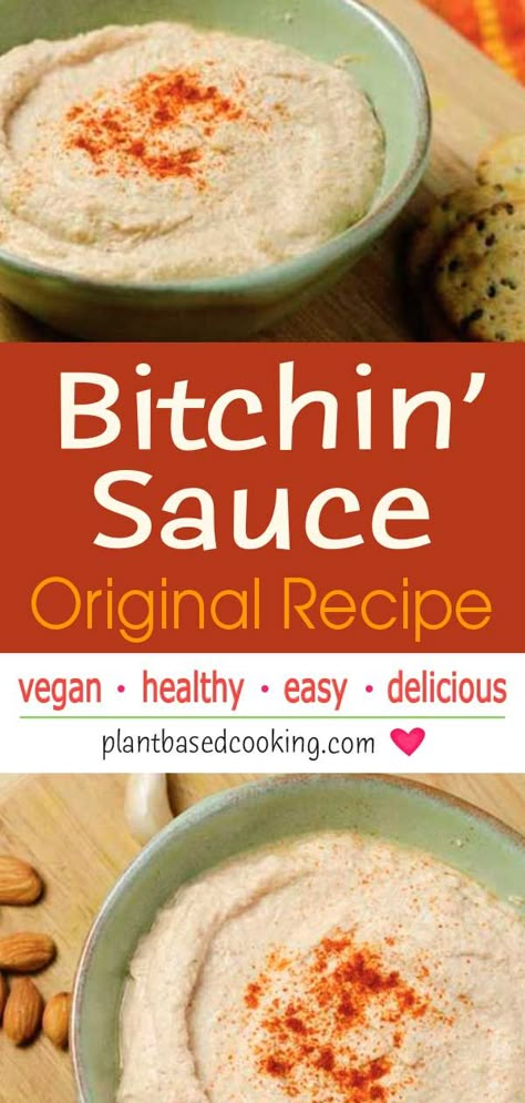 The name says it all, it’s that good. This sauce wears many hats from a dip, to dressing and topping for many foods. Once you make this, you’ll be making it forever. Very versatile and easy to customize for your family’s taste. #plantbased #vegan #WFPB #bitchinsauce Pbwf Recipes, Bitchin Sauce, Plant Based Cooking, Vegan Dips, Wfpb Recipes, Vegan Dip, Homemade Almond Milk, Vegan Sauces, Raw Almonds