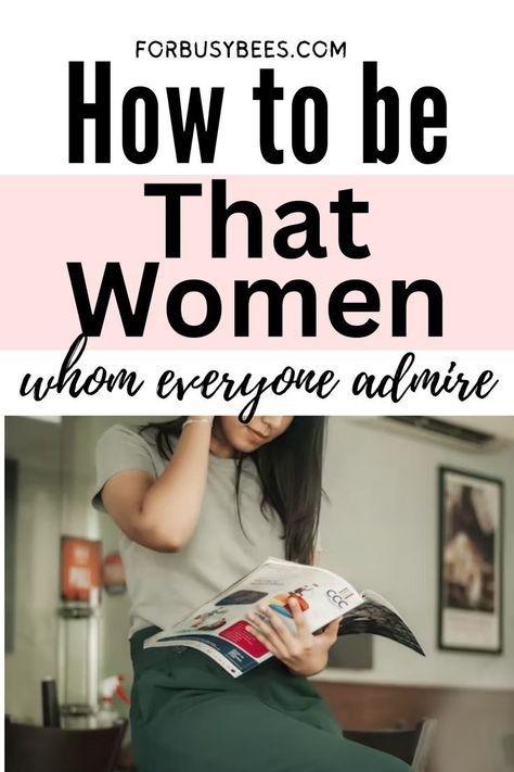 Becoming More Organized, Become The Woman You Want To Be, Become That Woman, Classy Women Tips, How To Be That Woman, Female Habits, Classy Lifestyle, Feminine Face, Growth Motivation