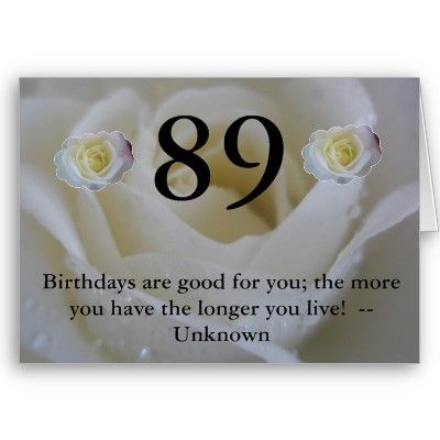 89th Birthday White Rose Greeting Cards 89th Birthday Party Ideas, Happy 84th Birthday, Happy 89th Birthday, Cake Surprise, Champagne Birthday, 89th Birthday, 80th Birthday Cards, Rose Quotes, Mom Party