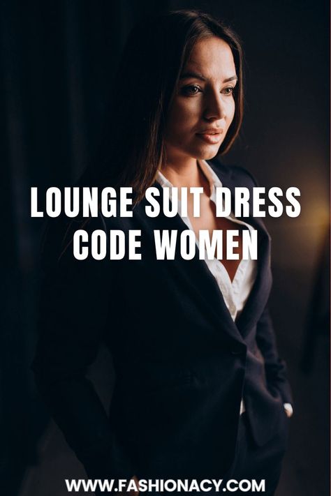 Lounge Suit Dress Code Women Lounge Suit Dress Code Women, Lounge Suit Dress Code, Party Dress Code, Lounge Suit, Party Dress Codes, Lounge Party, Garden Party Dress, Suit Dress, Lounge Dress