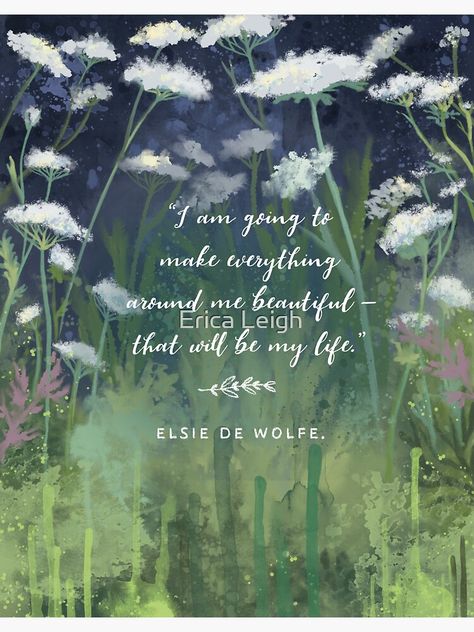 "“I am going to make everything around me beautiful - that will be my life.” ― Elsie de Wolfe." Sticker for Sale by Erica Leigh | Redbubble Make Everything Around Me Beautiful, Elsie De Wolfe, Famous Americans, Queen Anne, American Actress, Original Watercolors, Digital Painting, Sticker Design, Wild Flowers