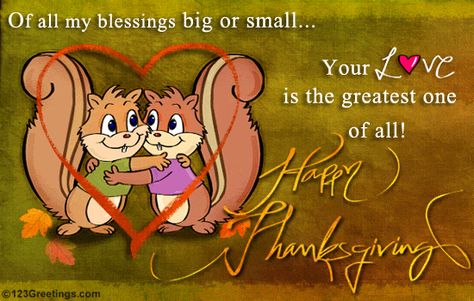 My Greatest Thanksgiving Blessing... Free Love eCards, Greeting ... Gif Thanksgiving, Thanksgiving Blessing, Love Ecards, Happy Thanksgiving Pictures, Happy Thanksgiving Images, Thanksgiving Pictures, Thanksgiving Blessings, Thanksgiving Wishes, Thanksgiving Images