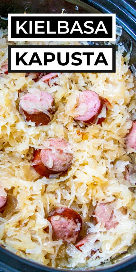 Sauerkraut And Kabasa Recipes, Polish Kapusta Recipes, Kielbasa And Sauerkraut Oven, Polish Casserole Recipe, Polish Cabbage Recipes, Kolbasa Recipe, Kraut And Kielbasa, Saurkraut And Kielbasa Recipes, Polska Kielbasa Recipes Easy