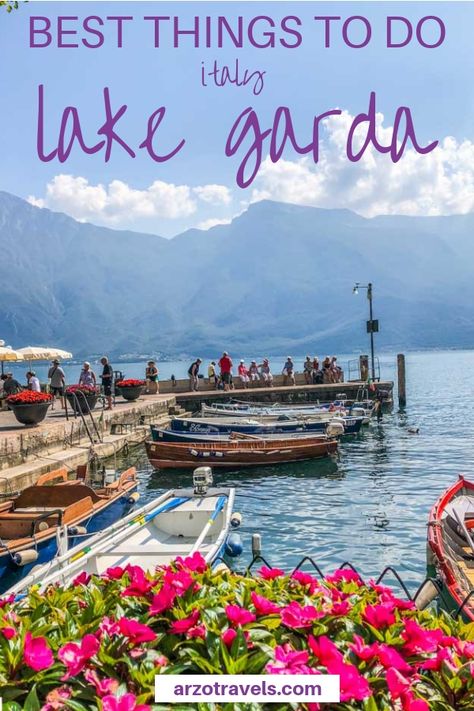 Find out about the best things to do in Lake Garda and the best places to visit - personally, I had never expected​ to find that much beauty there and was blown away. Check out which places to add to your Lake Garda itinerary and which are the most beautiful places in Lake Garda (and the best activities) #lakegarda #Italy Lake Garda Italy Things To Do, Italy Holiday Destinations, Lake Garda Italy, Garda Lake, Best Holiday Destinations, Italian Lakes, Italy Itinerary, Places In Italy, Italy Travel Tips