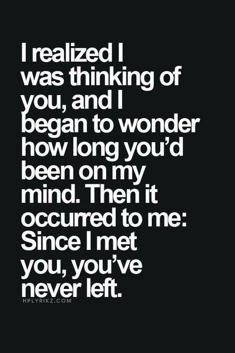 I think about you all the time and no matter what I can't get you out of my head. Just when I think I've got you out if my head Something always reminds me of you!! Missing Someone You Love, Missing Someone Quotes, I Love You Means, Missing Quotes, Fina Ord, Life Quotes Love, Productivity Hacks, Best Love Quotes, Inspirational Quotes About Love