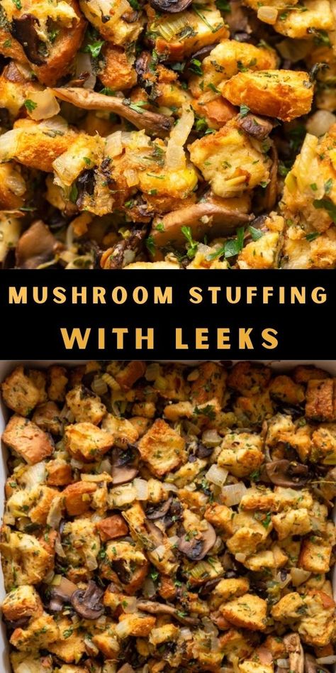 This Mushroom Stuffing with Leeks is a savory classic side dish for Thanksgiving! This recipe is easily made vegetarian but is packed with flavor from umami mushrooms and fragrant herbs. Mushroom Leek Stuffing, Mushroom Thanksgiving Recipes, Mushroom Stuffing Recipes, Mushroom Stuffing Thanksgiving, Mushroom Stuffing, Leek Stuffing, Wild Mushroom Stuffing, Thanksgiving Recipes Vegetarian, Stuffed Mushroom Recipes