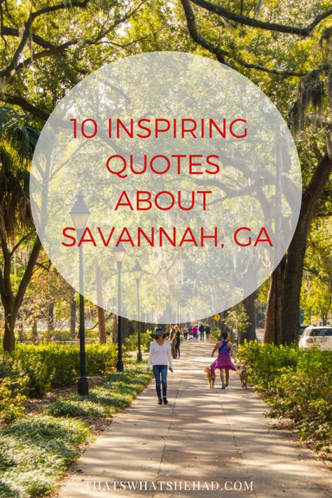 10 quotes about Savannah, GA, that will inspire your visit! #Savannah #SavannahGA #Georgia Savannah Georgia Tattoo Ideas, Georgia Quotes, Savannah Georgia Vacation, Carribean Travel, Savannah Historic District, Travel Georgia, Visit Savannah, Georgia Vacation, Travel Captions