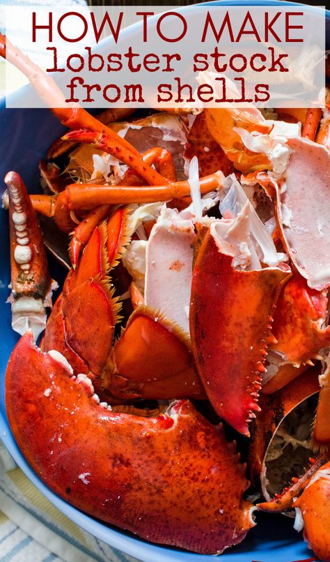 a bowl of lobster shells. Lobster Broth Recipes, Lobster Stock Recipes, Lobster Stock From Shells, Seafood Stock Recipes, Newberg Sauce, Leftover Lobster Recipes, Lobster Newberg, Lobster Broth, Fish Stock Recipe