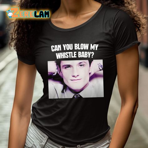 Can You Blow My Whistle Baby, Josh Hutcherson Whistle, Josh Hunterson, Johnny Cage, Warrior Cats Art, Josh Hutcherson, Im Going Crazy, Fav Celebs, Really Funny Pictures