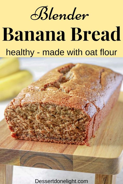 Blender banana bread on a wooden cutting board Oatmeal Flour Banana Bread, Sugarless Banana Bread, Banana Oatmeal Bread Recipe, Blender Banana Bread, Blender Bread, Oat Flour Banana Bread, Banana Oat Muffins Healthy, Banana Bread Healthy, Oatmeal Bread Recipe