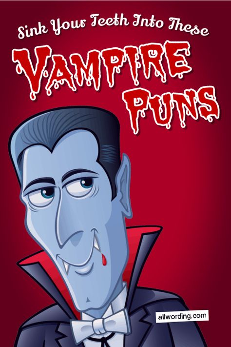 A big list of vampire puns. Includes riddles and clever wordplay relating to vampires, bats, blood, stakes, and more. Vampire Puns, Dracula Quotes, Vampire Quotes, Pun Costumes, Famous Vampires, Party Jokes, Halloween Captions, Halloween Puns, Halloween Jokes