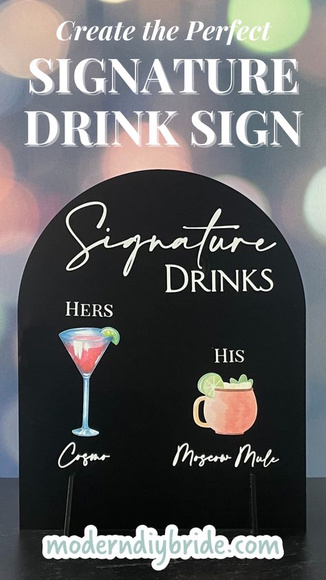 Create the Perfect Signature Drink Sign Wedding Decor Cricut, Signature Wedding Drinks Sign, Wedding Drink Sign, Cocktail Images, Signature Drink Sign, Printable Sticker Paper, Wedding Signature Drinks, Bar Menu Wedding, Cocktail And Mocktail