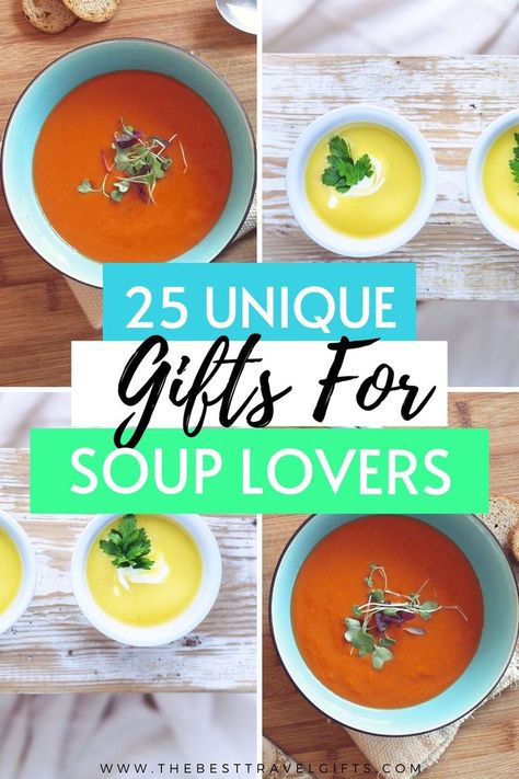 25 Unique gifts for soup lovers with fours photos of bowls of soups Soup Cup Gift Ideas, Soup Themed Gift Basket, Soup Decoration Ideas, Christmas Soup Gift Basket Ideas, Soup Mug Gift Ideas, Soup Baskets Gift Ideas, Soup Gift Basket Ideas, Gourmet Food Basket, Soup Gifts