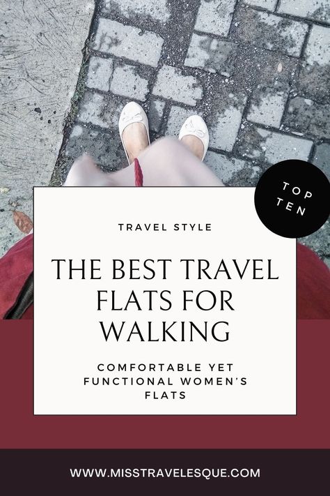 Best Flats for Walking Most Comfortable Flats For Walking, Best Flats For Walking, Travel Shoes Women, Comfortable Travel Shoes, Flat Shoes Outfit, Travel Flats, Dressy Flats, Europe Travel Outfits, Black Flats Shoes