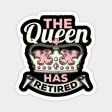 The Queen Has Retired, The Queen, Magnets, Enamel Pins, Queen