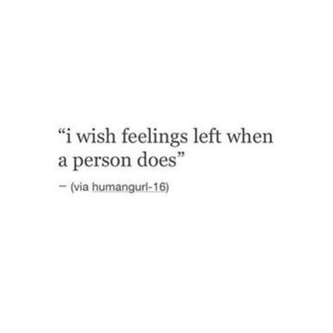 i wish feelings left Quotes Deep Feelings, Breakup Quotes, Heart Quotes, Crush Quotes, A Quote, Real Quotes, Quote Aesthetic, Pretty Words, Cute Quotes