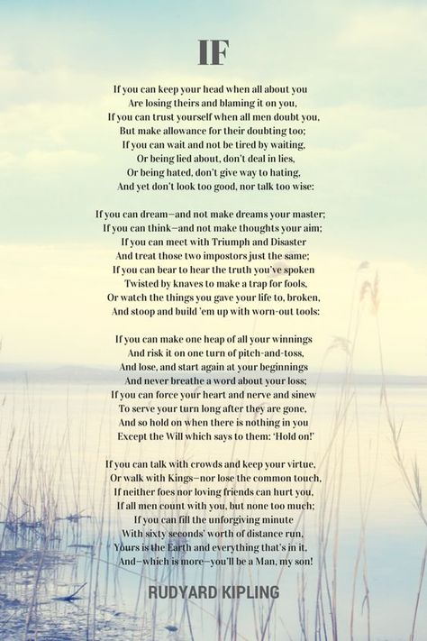 The Squeeze Blog "The Art of Being Thick-Skinned" If by Rudyard Kipling poster: If By Rudyard Kipling, Favorite Poems, Rudyard Kipling, Overcoming Obstacles, The Poem, Thick Skin, If Rudyard Kipling, Difficult Times, Beautiful Rose