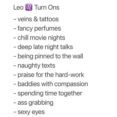 Leo Turn Ons And Turn Offs, Leo Turn Ons, Leo Sun Sign, Turn Offs, Leo And Scorpio, Late Night Talks, Zodiac Art, Sun Sign, Astrology Zodiac