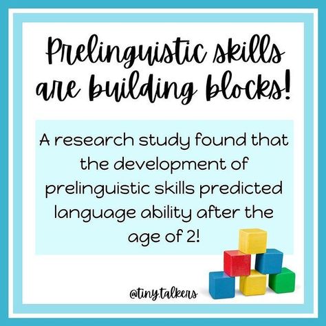 Prelinguistic skills are building blocks!⁣ ⁣ Prelinguistic Skills, Development Milestones, 20 Weeks, Development Activities, Step Kids, Research Studies, Language Development, Speech And Language, First Step