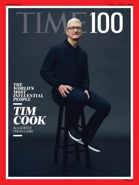 Tim Cook Is on the 2022 TIME 100 List | TIME Time Magazine Covers, Laurene Powell Jobs, Candace Parker, Famous Speeches, Faith Ringgold, Most Influential People, Sacha Baron Cohen, Tim Cook, Daring Greatly