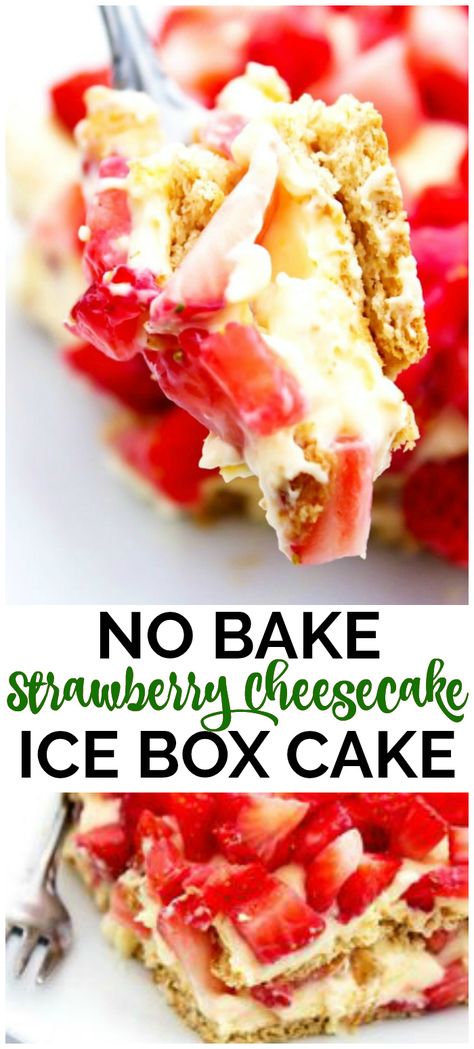 No Bake Strawberry Cheesecake, Holiday Candies, Ice Box Cake, Cheesecake Layer, Cheesecake Oreo, Biscuits Graham, Salty Cake, Baked Strawberries, Icebox Cake