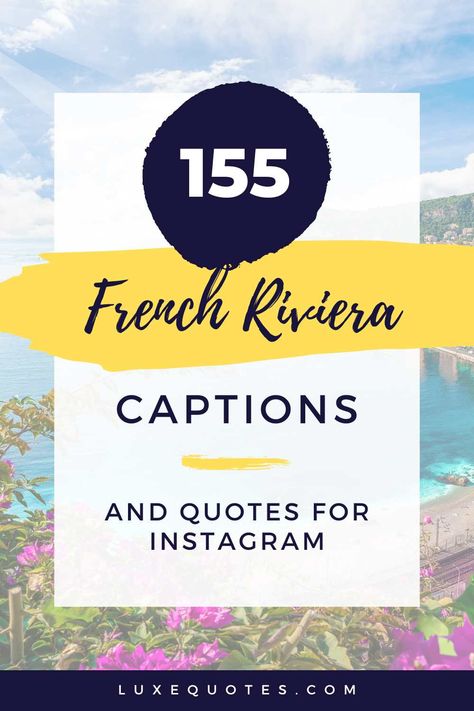 French Riviera Captions, Bahamas Quotes, Instagram Captions Travel, France Quote, Villefranche Sur Mer, Ig Captions, French Phrases, The French Riviera, Cannes France