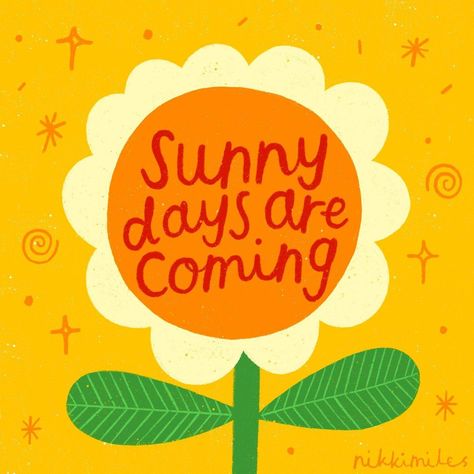 Nikki Miles on Instagram: “a reminder to any weary souls out there who are struggling 🌼 sunny days are coming and we’re gonna have the best adventures 🌞 so hang in…” Nikki Miles, Apple Theme Classroom, Instagram Messages, Sunshine In My Pocket, Action For Happiness, Butterfly Tattoos On Arm, Love Nikki, Blue Butterfly Wallpaper, Think Happy Thoughts