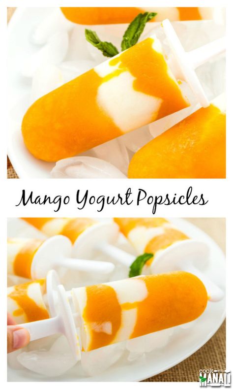 Mango-Yogurt-Popsicle-Collage Summer Food Kids, Adult Popsicles, Summer Popsicle Recipes, Dessert Yogurt, Mango Bread, Mango Desserts, Mango Yogurt, Mango Popsicles, Fit Meals