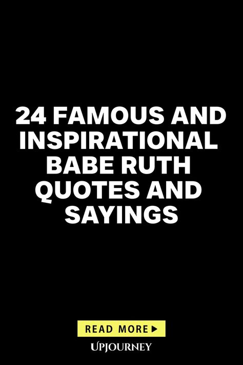 Discover 24 famous and inspirational Babe Ruth quotes and sayings to uplift your spirits and ignite your passion for greatness. Whether you're a baseball fan or looking for motivation, these timeless words from the legendary Babe Ruth will inspire you to dream big and achieve your goals. Let his wisdom encourage you to always swing for the fences in life! Browse through this pin for a collection of memorable quotes that will resonate with sports enthusiasts, dreamers, and achievers alike. Achievers Quotes, Babe Ruth Quotes, Work Etiquette, Psychology Terms, Baseball Kids, Friendship And Dating, Achievement Quotes, Life Questions, Babe Ruth