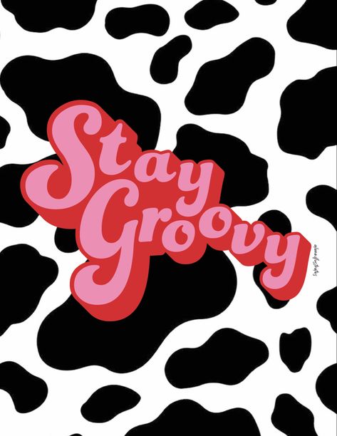 Typography Wallpaper Groovy Cow Inspiration Groovy Prints Aesthetic, Funky Asethic, Groovy Wallpaper Aesthetic, Groovy Prints, Groovy Wallpaper, Wall Prints Quotes, Free Posters, Stay Groovy, Collage Board