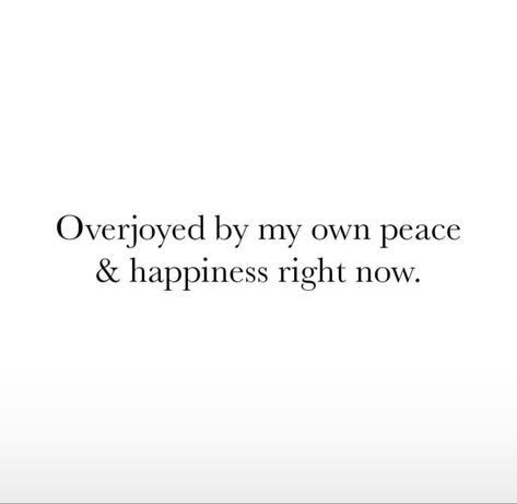 Happy And Peaceful Quotes, Happiness And Peace Quotes, Having Peace Quotes, Having Peace In Your Life, Peaceful Life Quotes Happiness, Peace And Happiness Quotes, Free Soul Quotes, Im Happy Quotes, I Am Happy Quotes