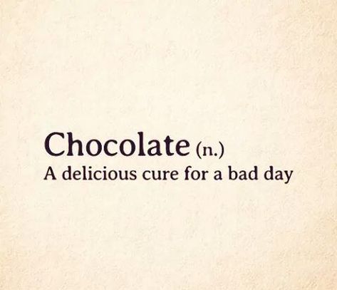 Chocolates Lover Quotes, Chocolate Lover Quotes, Funny Chocolate Quotes, Chocolate Lovers Quotes, Dessert Quotes, Chocolate Tumblr, Cookie Quotes, Chocolate Quotes, Chocolate Humor