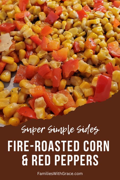 This fire-roasted corn and red peppers recipe is a super simple side that pairs well with so many main dishes for a perfect dinner side! #recipes #simplesides #fireroastedcorn #redpeppers #KidFriendlyFood #FamilyDinner #EasySide #EasyRecipe #Vegetables Corn Red Pepper Side Dish, Roasted Corn Recipes, Canned Corn Recipes, Red Pepper Recipes, Dinner Side, Healthy Family Dinners, Soup Kitchen, Perfect Dinner, Roasted Corn