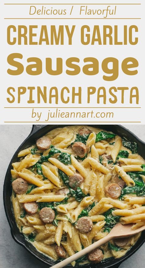 Creamy Garlic Sausage & Spinach Pasta Sausage And Spinach Pasta, Chicken Sausage Recipes Pasta, Spinach Dinner Recipes, Spinach Pasta Recipe, Sausage Alfredo Pasta, Creamy Spinach Sauce, Sausage Spinach Pasta, Sausage Penne, Spinach Pasta Recipes