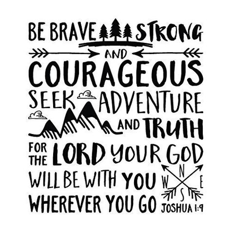 Nature Theme Nursery, Bible Verse Typography, Explorer Nursery, Adventure Bible, Wild Eyes, Seek Adventure, Gods Love Quotes, Joshua 1, Devotional Quotes