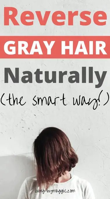 Reverse Gray Hair Naturally Holistically-min (3) Grey Hair Natural Remedy, Grey Hair Home Remedies, Stop Grey Hair, Grey Hair Remedies, Reverse Gray Hair, Prevent Grey Hair, Natural Hair Treatments, Covering Gray Hair, Brown Spots On Face