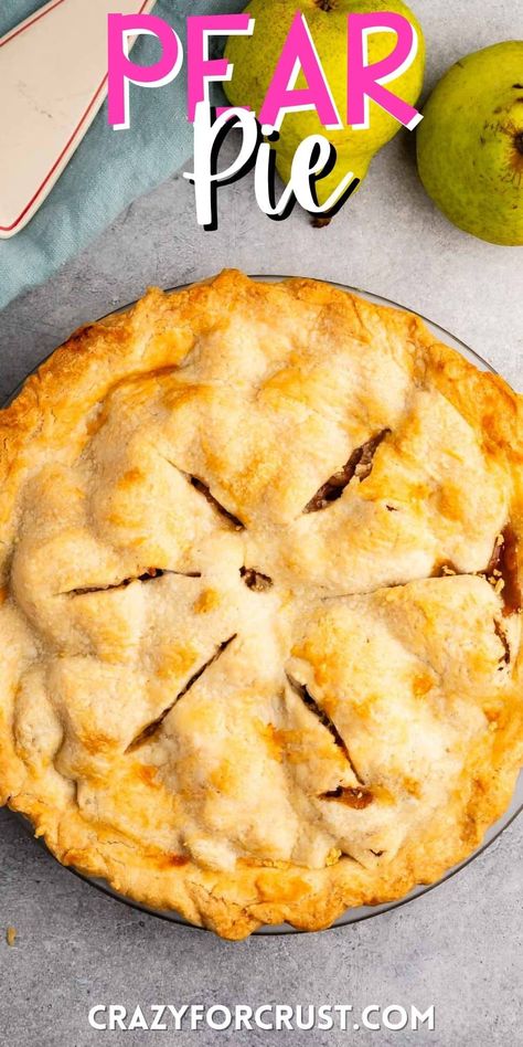 Pear Pie is the perfect pie recipe for fall - parcook the pears so they're not crunchy - this is the best pie recipe! Fresh Pear Pie Recipe, Pear Pie Filling, Fall Pies Recipes, Pear Pie Recipe, Pear Cobbler, Pear Dessert Recipes, All Butter Pie Crust, Recipe For Fall, Pear Crumble