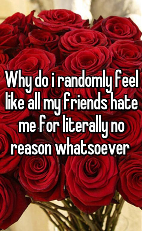 Are You Still Mad At Me, Mad At Friend, Quotes About Feeling Like You Have No Friends, I Feel Like Everyone Is Mad At Me, Do My Friends Like Me, I Love My Friends But Sometimes They Ruin My Day, I Feel Like My Friends Dont Care, I Dont Need Friends I Need Fans, My Friends Dont Like Me