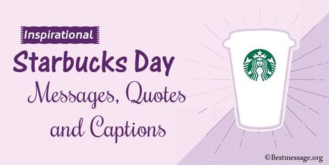 Cute and funny Starbucks Instagram Captions and Starbucks Day Messages. Starbucks inspirational quotes sayings Starbucks Captions For Instagram, Starbucks Quotes, Messages Quotes, Wishes Messages, Cute Notes, Starbucks Drinks, Instagram Captions, Birthday Wishes, Quote Of The Day