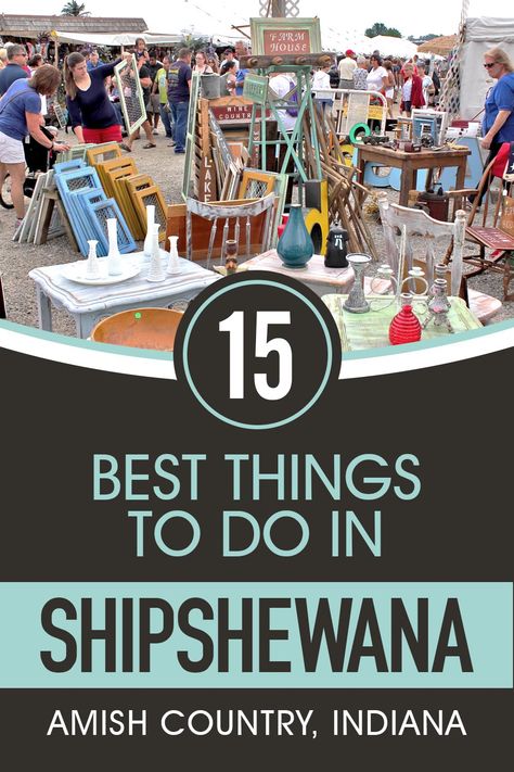 15 Best Things to Do in Shipshewana - Amish Country, Indiana Muncie Indiana Things To Do, Indiana Travel Places To Visit, Shipshewana Indiana, Day Trips In Indiana, Indiana Vacation, Elkhart Indiana, Pennsylvania Amish Country, Indiana Amish Country, South Bend Indiana