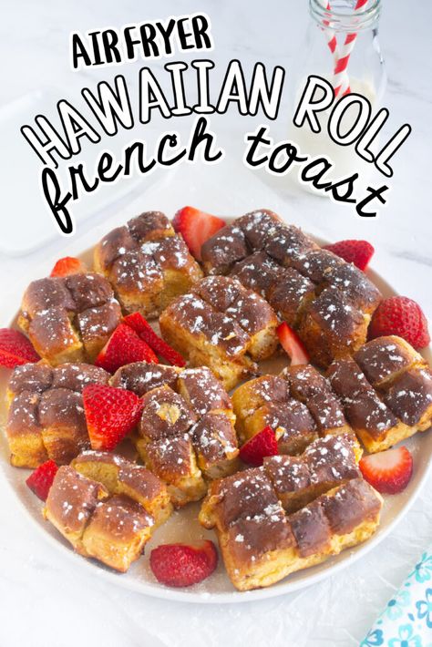 French Toast Air Fryer, Toast Air Fryer, Hawaiian Roll French Toast, Recipes French Toast, Sweet Hawaiian Rolls, Delicious Breakfast Casserole, Sweet Bread Rolls, Hawaiian Roll, Pecan Sticky Buns