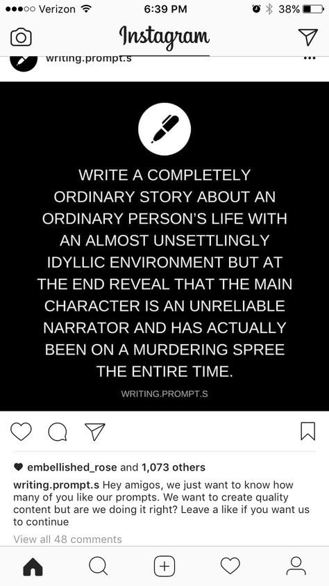 Don't make it the end but like the middle of the story, I would totally read that Unreliable Narrator Prompts, Story Climax Ideas, Play Writing Prompts Story Ideas, Short Story Prompts Plot Twist, Yandere Story Ideas, Detective Story Prompts, Dark Plot Ideas, Short Story Prompts Dark, Yandere Prompts Writing