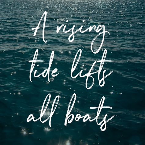 GOD REACHES OUT IN SUPPORT A Rising Tide Lifts All Boats, Boat Quotes, Beachy Quotes, Boating Quotes, Sailing Quotes, A Small Story, My Introduction, Coastal Crafts, Slate Art