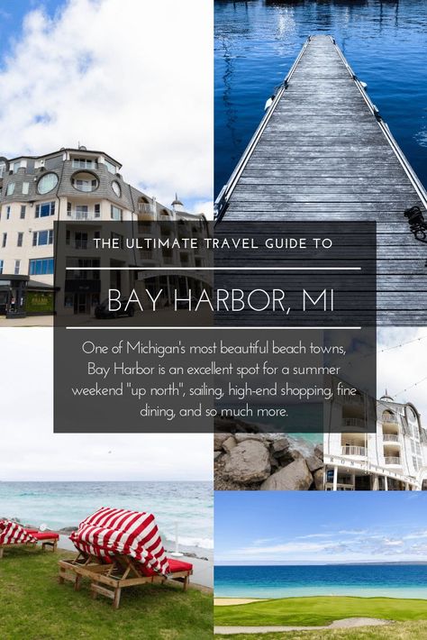 Bay Harbor Michigan, Benton Harbor Michigan, Harbor City, Honeymoon Vacations, Midwest Living, Midwest Travel, Vacation Inspiration, Michigan Travel, Mackinac Island