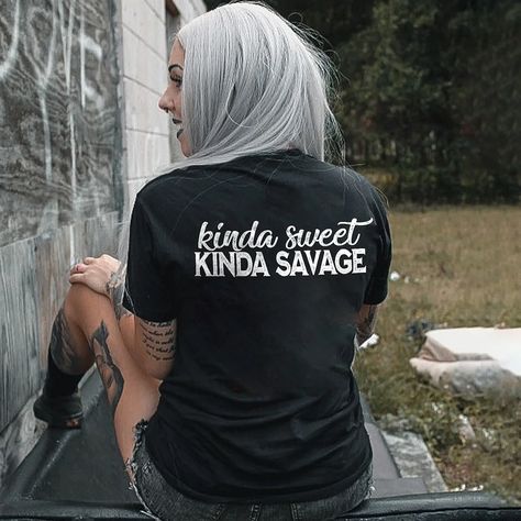 Kinda Sweet Kinda Savage T-shirt Kinda Sweet Kinda Savage, Slogan Design, Craft Printing, American People, Draped Fabric, Casual T Shirt, Hoodie Design, Powerful Women, Black Light