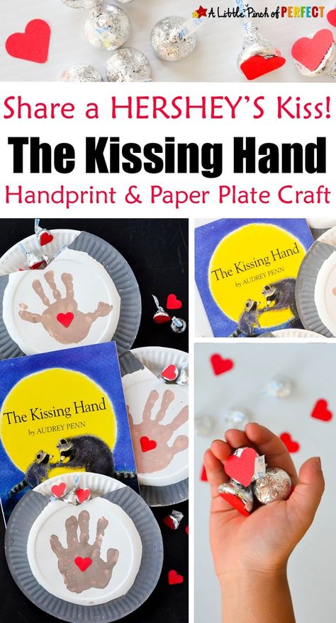 Kissing Hand Preschool, Mountain Room, Storybook Crafts, Book And Craft, Preschool First Day, Kissing Hand, Paper Plate Craft, The Kissing Hand, Hershey's Kisses